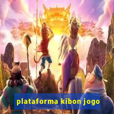 plataforma kibon jogo